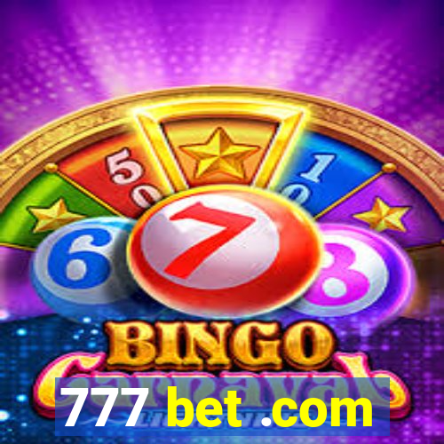 777 bet .com